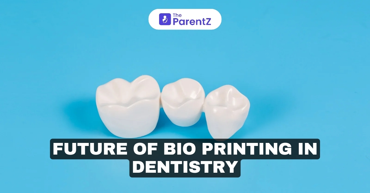 The Future of Bioprinting in Dentistry: Revolutionizing Dental Care
