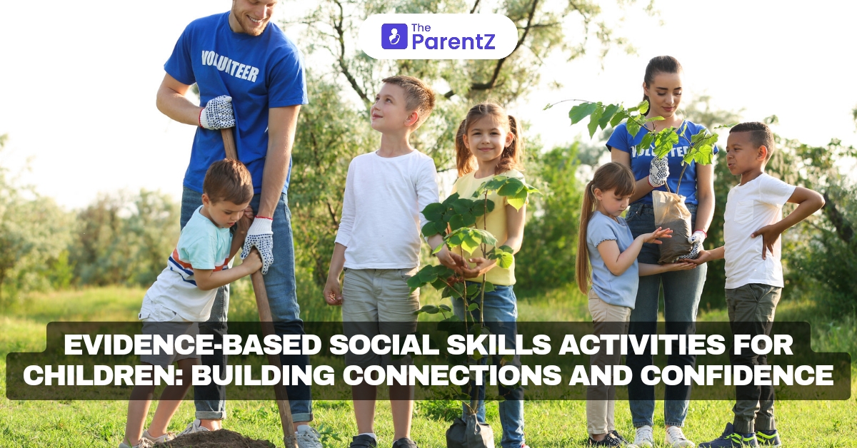 Evidence-Based Social Skills Activities for Children: Building Connections and Confidence