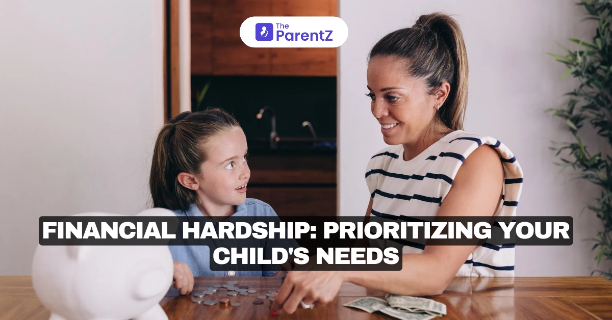 Financial Hardship: Prioritizing Your Child's Needs
