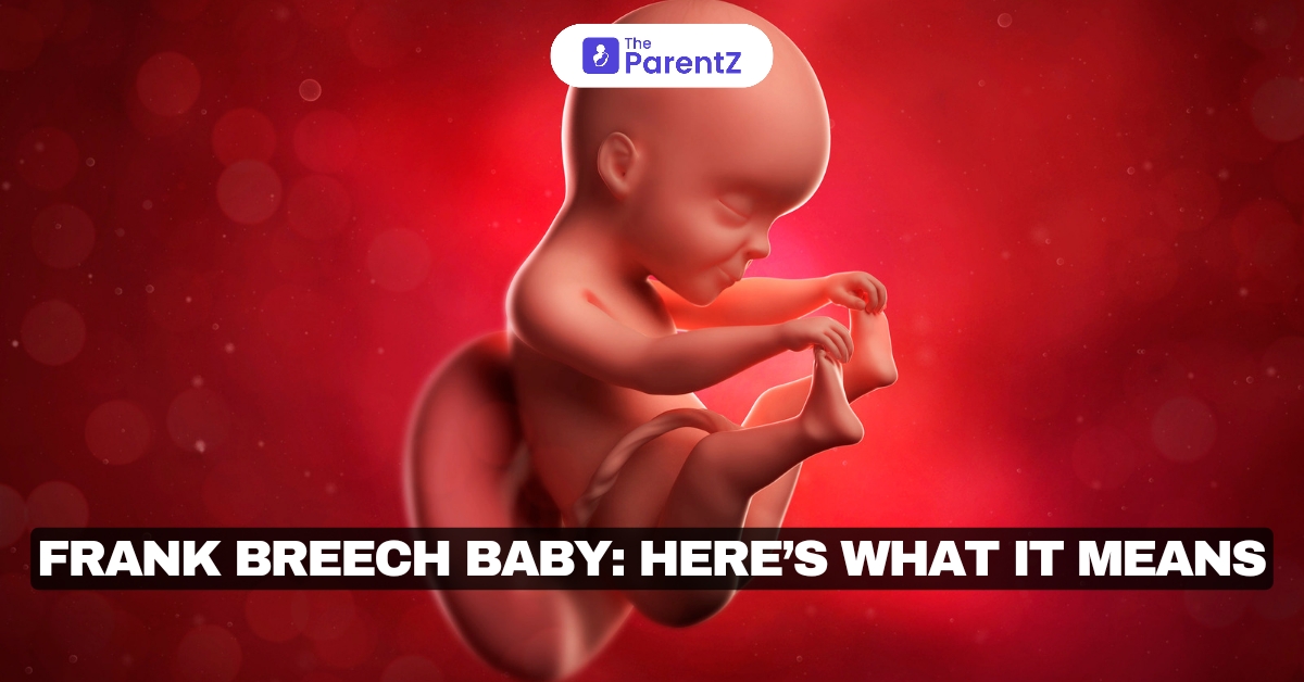 Frank Breech Baby: Here’s What It Means