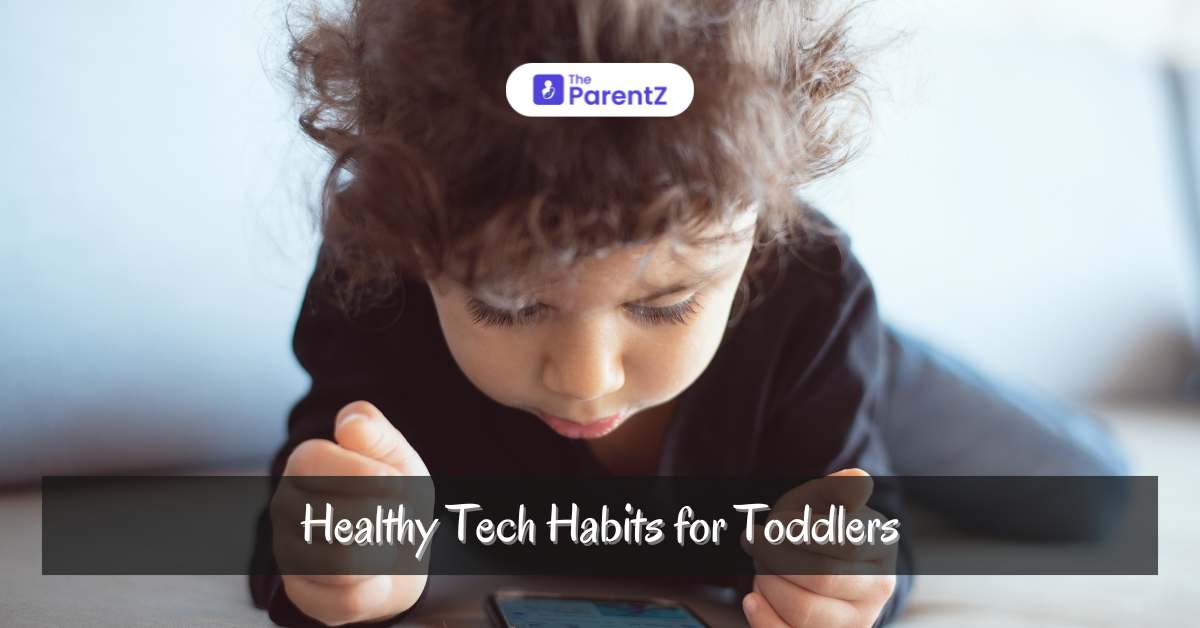 Healthy Tech Habits for Toddlers