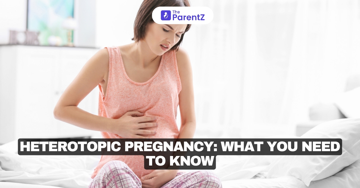 Heterotopic Pregnancy: What You Need To Know