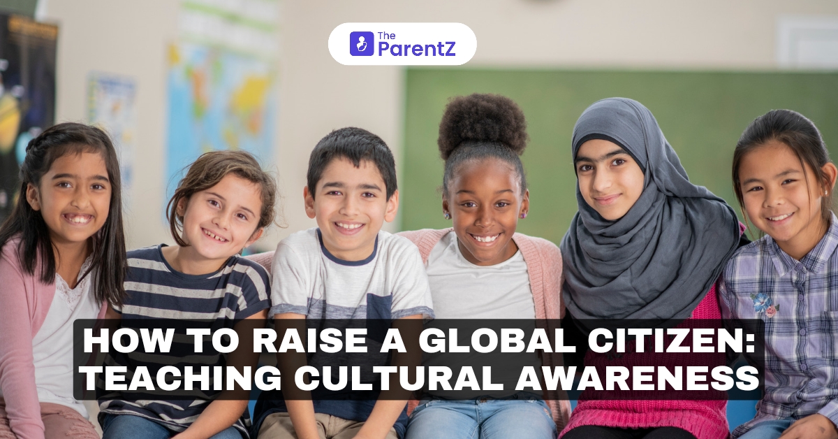 How to Raise a Global Citizen: Teaching Cultural Awareness