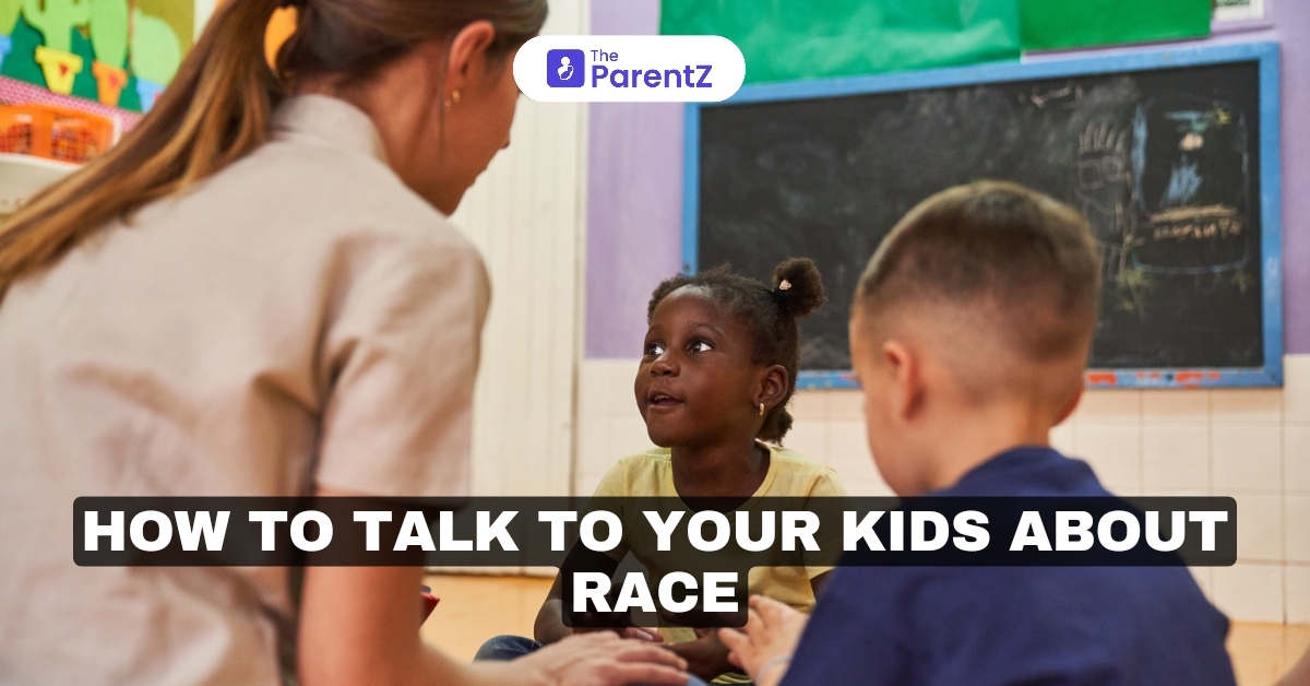  How to Talk to Your Kids About Race