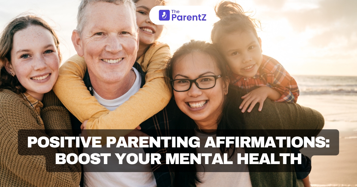 Positive Parenting Affirmations: Boost Your Mental Health