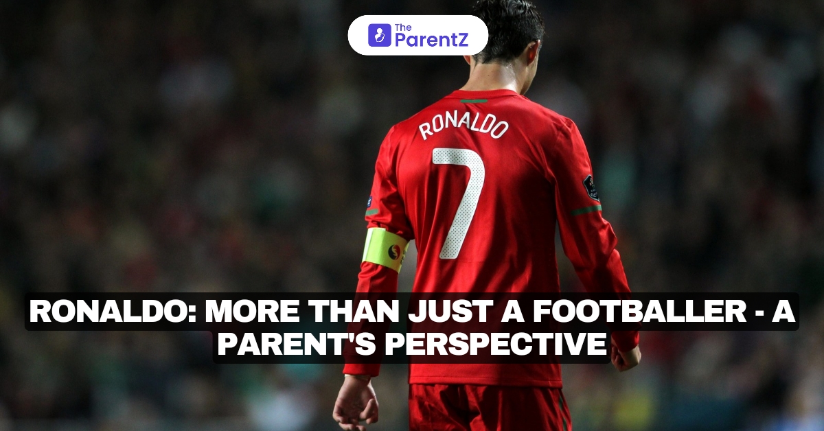 Ronaldo: More Than Just a Footballer - A Parent's Perspective