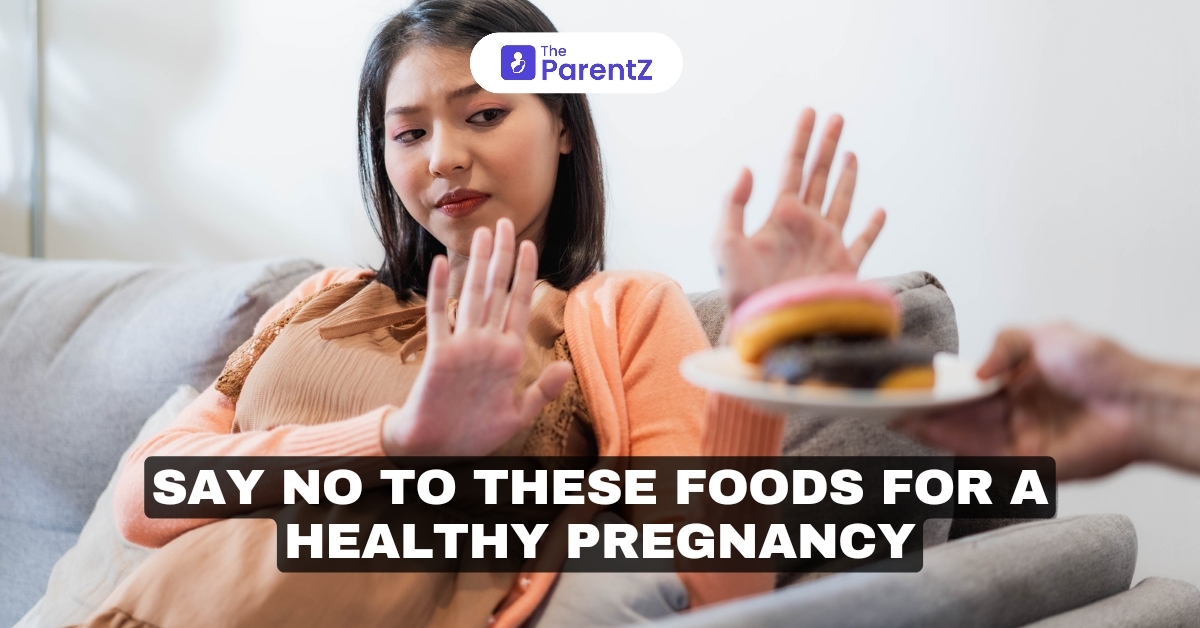 Say No to These Foods for a Healthy Pregnancy 