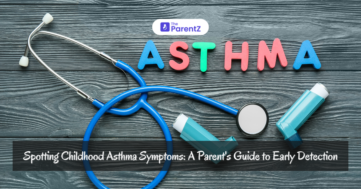 Spotting Childhood Asthma Symptoms: A Parent's Guide to Early Detection