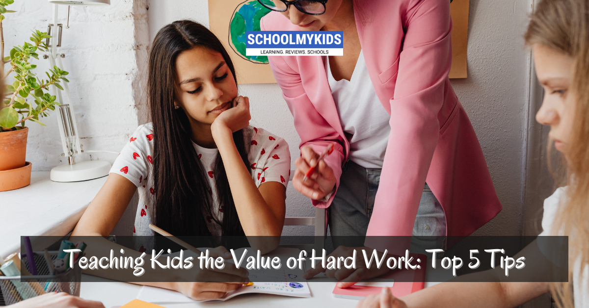 Teaching Kids the Value of Hard Work: Top 5 Tips