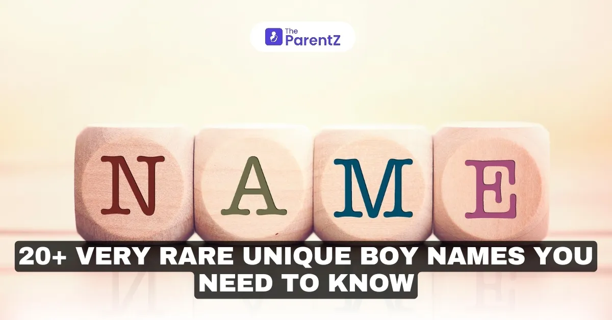 20+ Very Rare Unique Boy Names You Need To Know