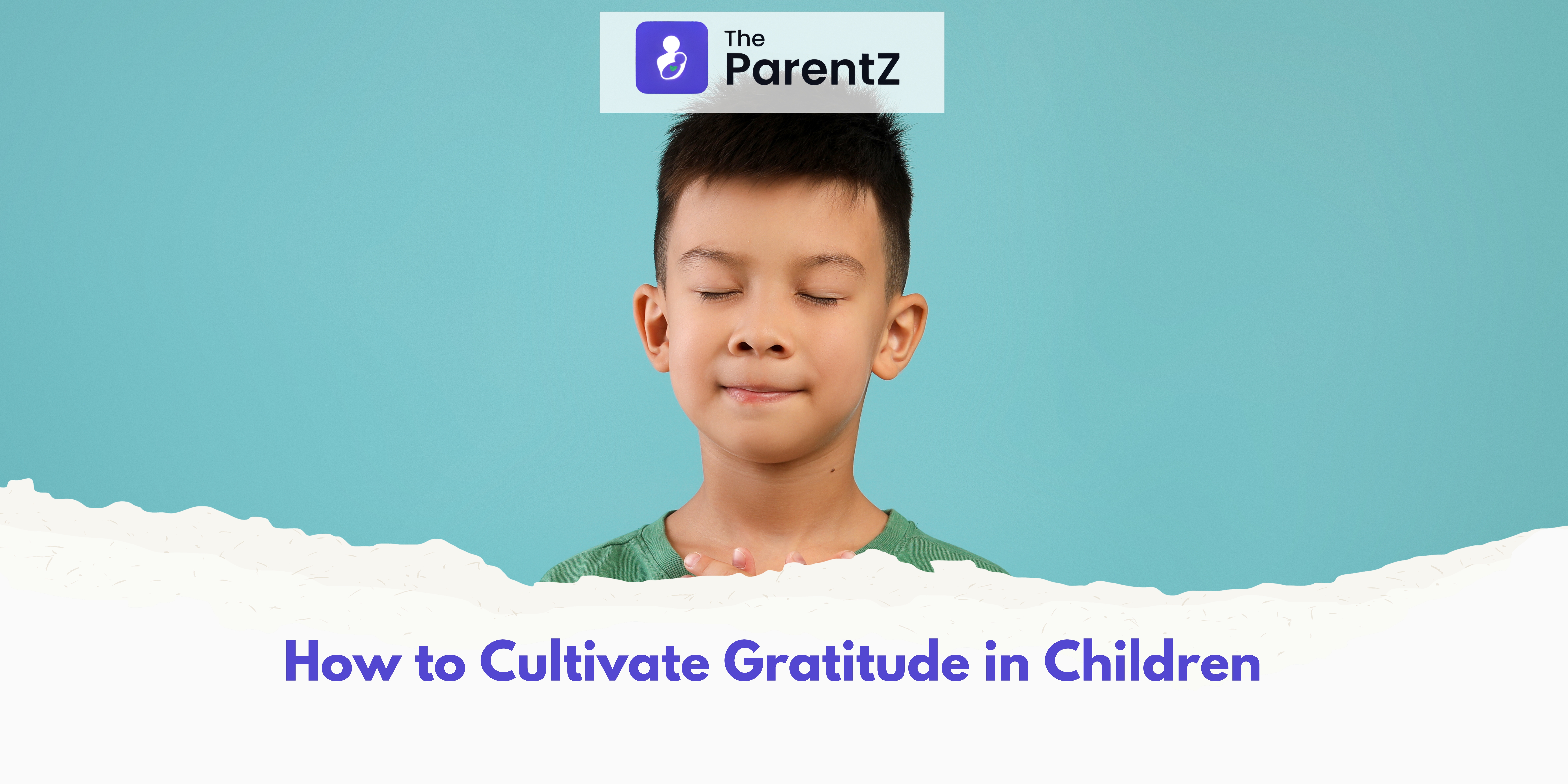 How to Cultivate Gratitude in Children