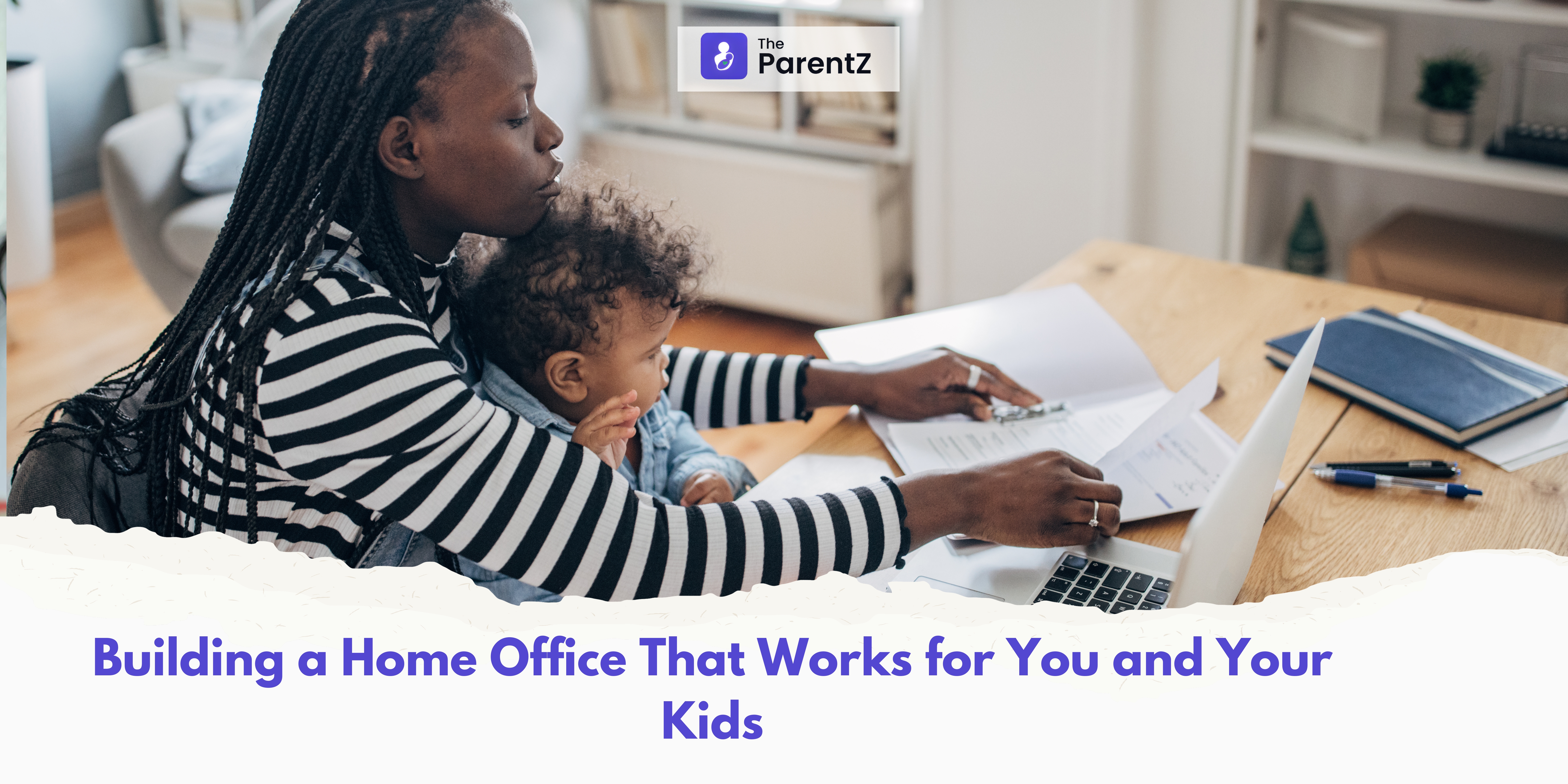 Building a Home Office That Works for You and Your Kids
