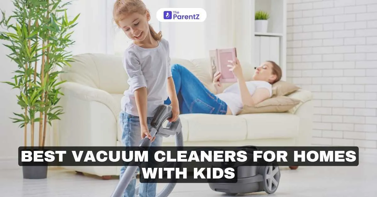 Best Vacuum Cleaners for Homes with Kids