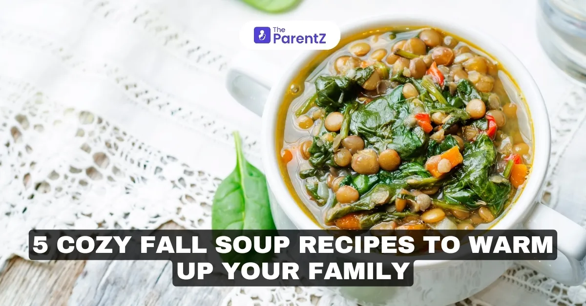 5 Cozy Fall Soup Recipes to Warm Up Your Family