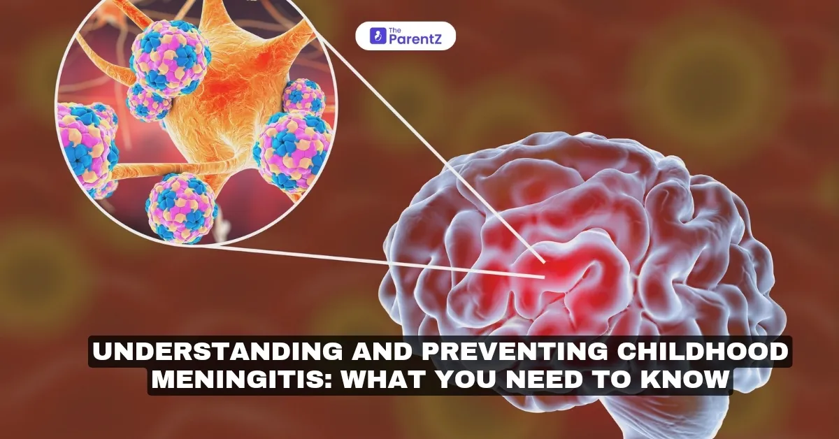 Understanding and Preventing Childhood Meningitis: What You Need To Know