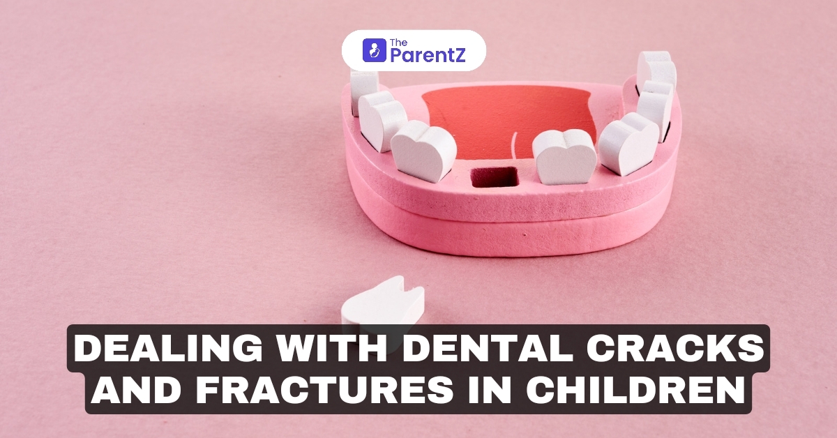 Dealing Dental Cracks and Fractures in Children: Signs, Treatments, and Prevention