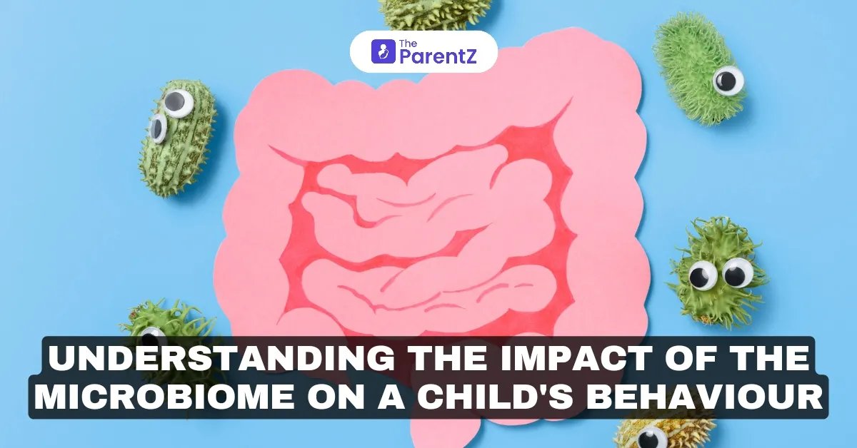 Understanding the Impact of the Microbiome on a Child's Behaviour