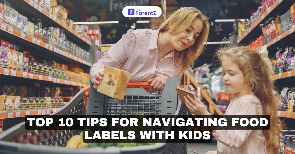 Top 10 Tips for Navigating Food Labels with Kids