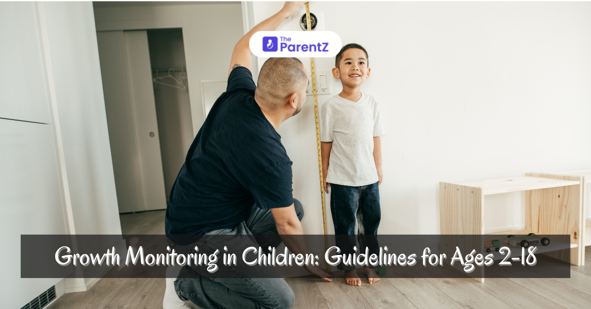 Growth Monitoring in Children: Guidelines for Ages 2-18