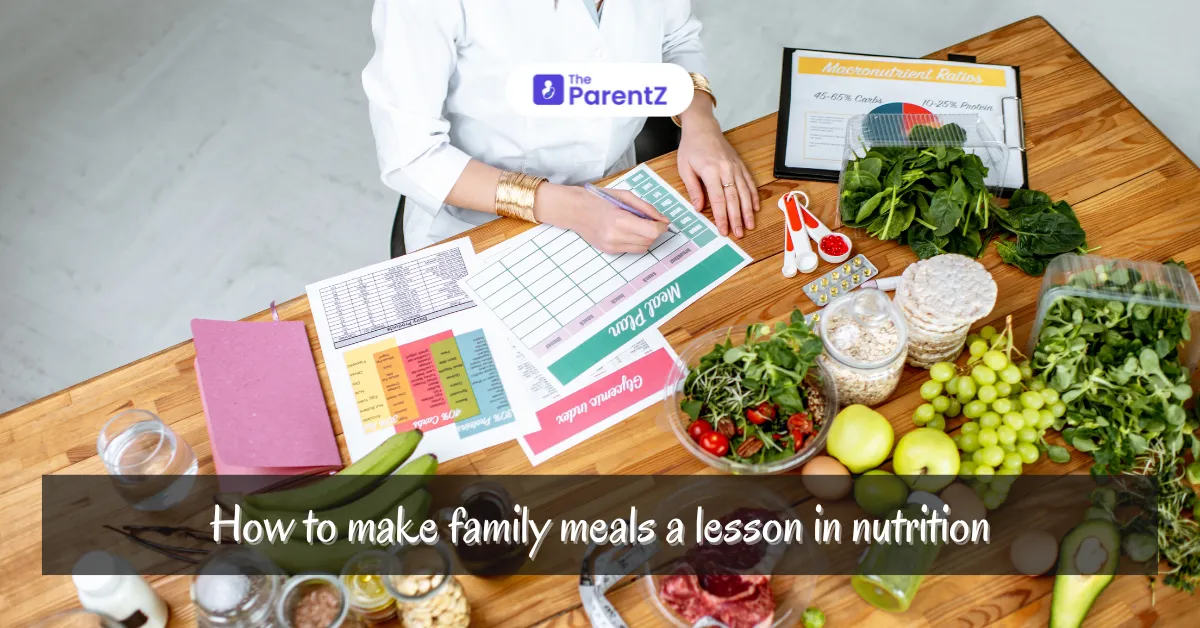 How to Make Family Meals a lesson in nutrition