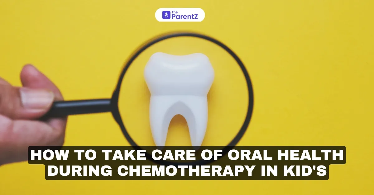How to take care of oral health during chemotherapy in kid's