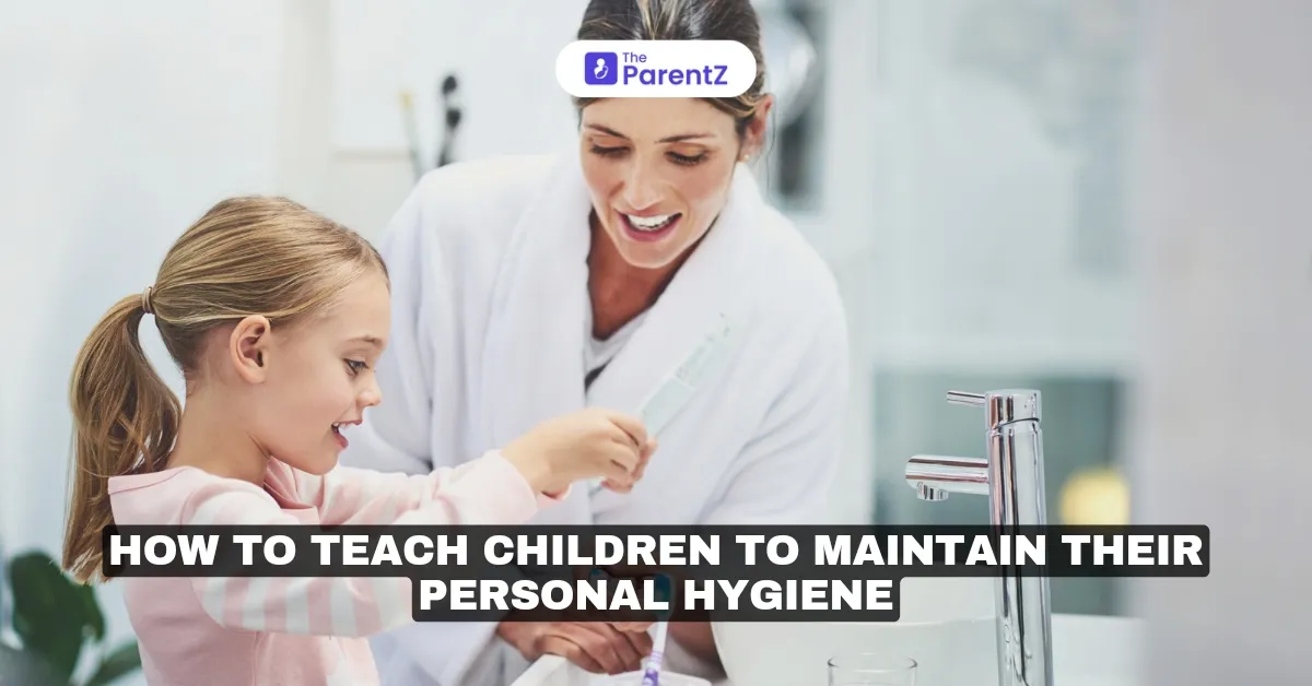 How to teach children to maintain their personal hygiene