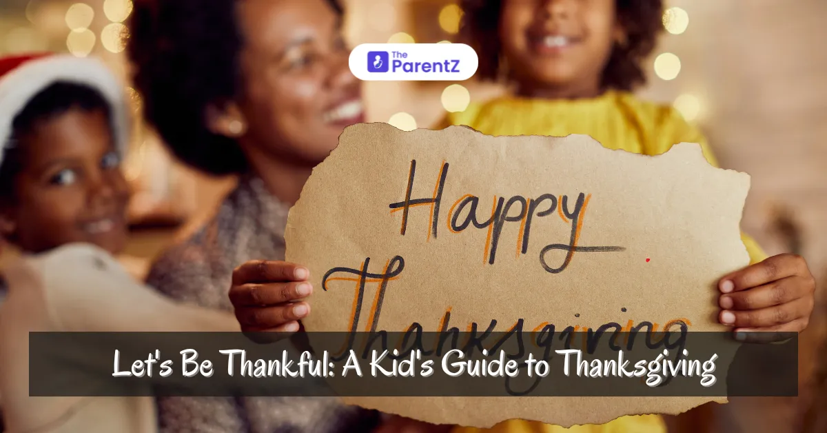 Let's Be Thankful: A Kid's Guide to Thanksgiving