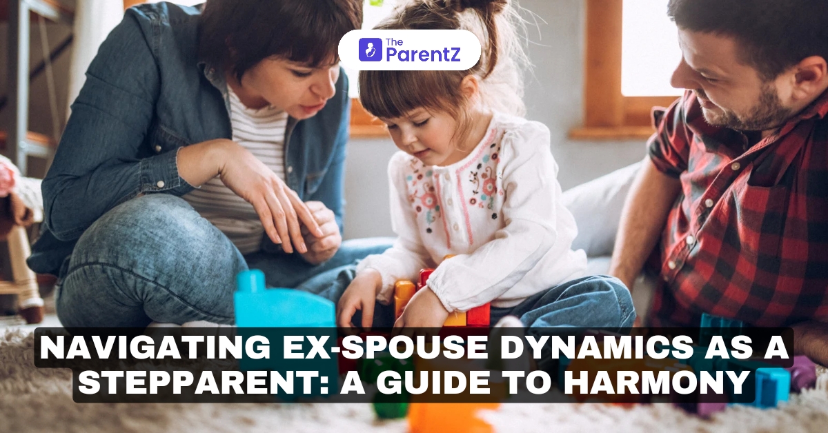Navigating Ex-Spouse Dynamics as a Stepparent: A Guide to Harmony
