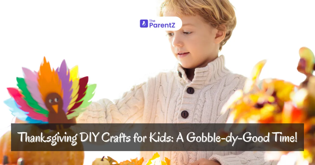 Thanksgiving DIY Crafts for Kids: A Gobble-dy-Good Time!