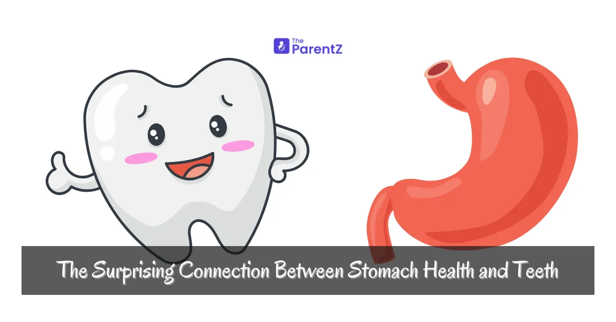 The Surprising Connection Between Stomach Health and Teeth
