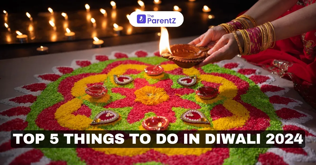 Top 5 Things To Do In Diwali 2024