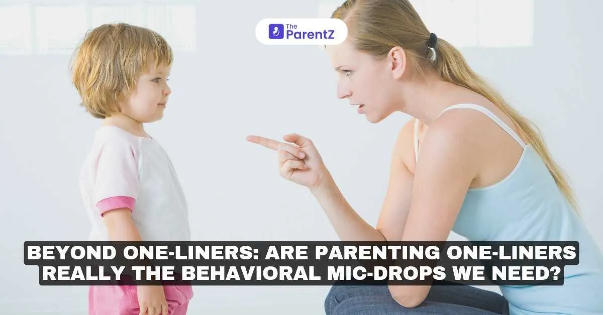 Beyond One-Liners: Are Parenting One-Liners Really the Behavioral Mic-Drops We Need?