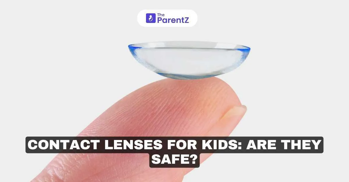 Contact Lenses for Kids: Are They Safe?