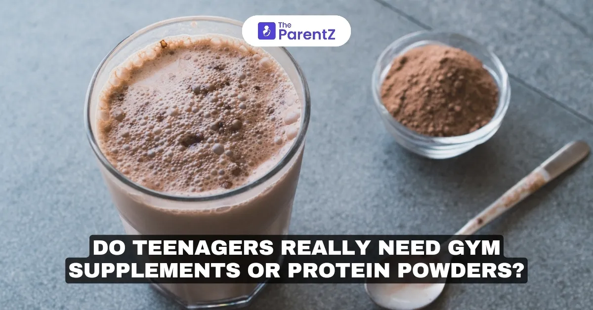 Do Teenagers Really Need Gym Supplements or Protein Powders?