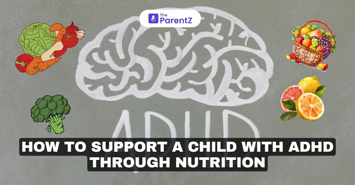 How to Support a Child with ADHD through Nutrition
