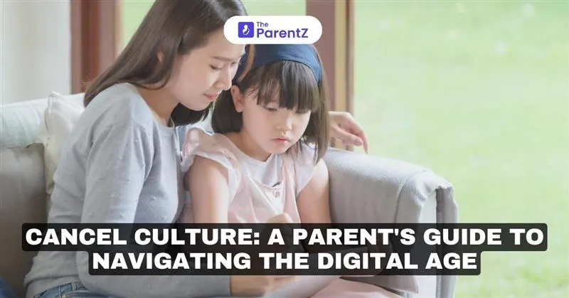 Cancel Culture: A Parent's Guide to Navigating the Digital Age