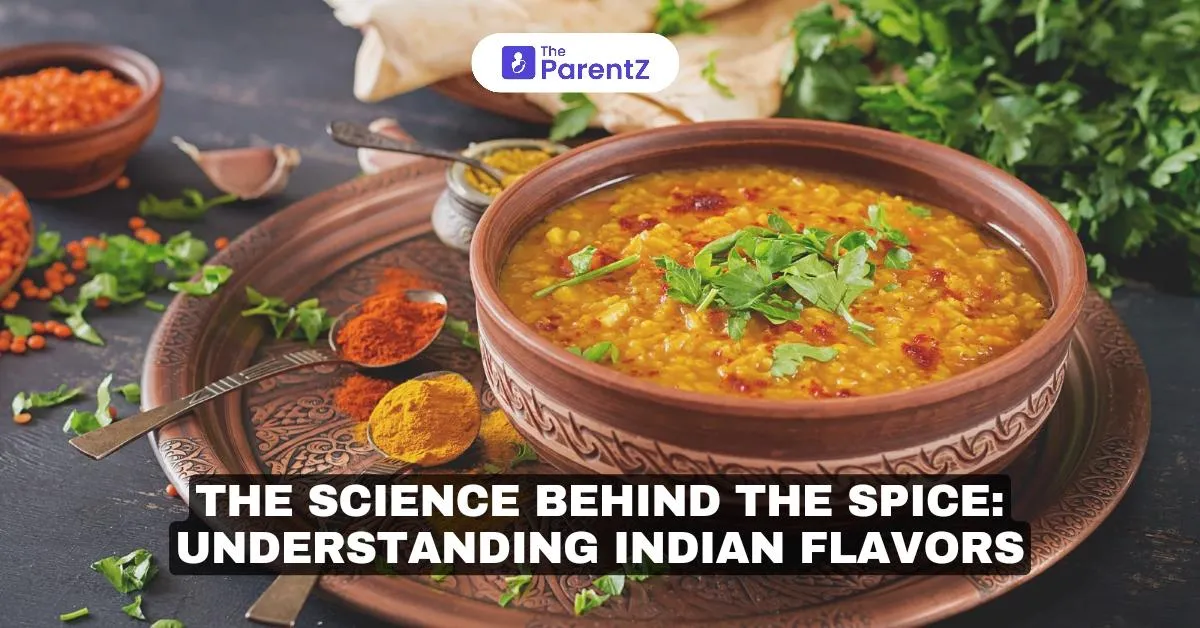 The Science Behind the Spice: Understanding Indian Flavors
