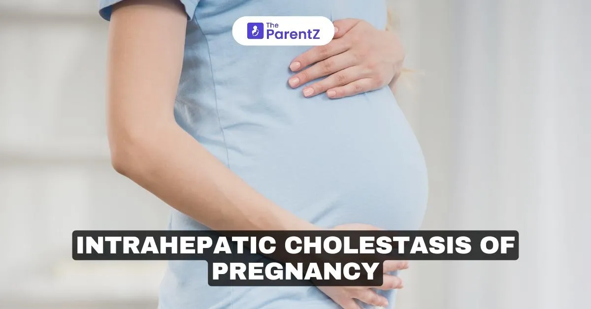Intrahepatic cholestasis of pregnancy
