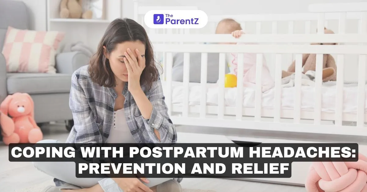 Coping with Postpartum Headaches: Prevention and Relief