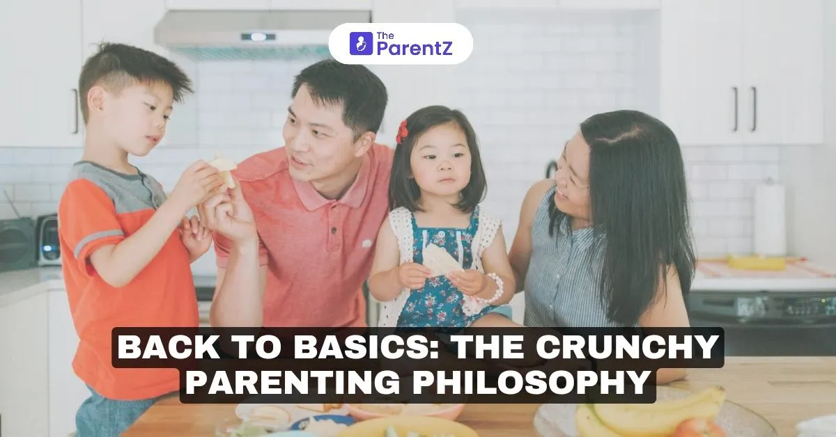 Back to Basics: The Crunchy Parenting Philosophy