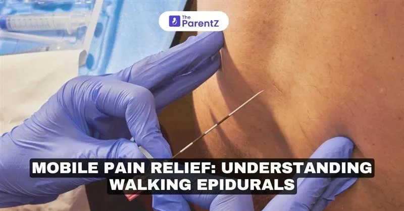 Mobile Pain Relief: Understanding Walking Epidurals