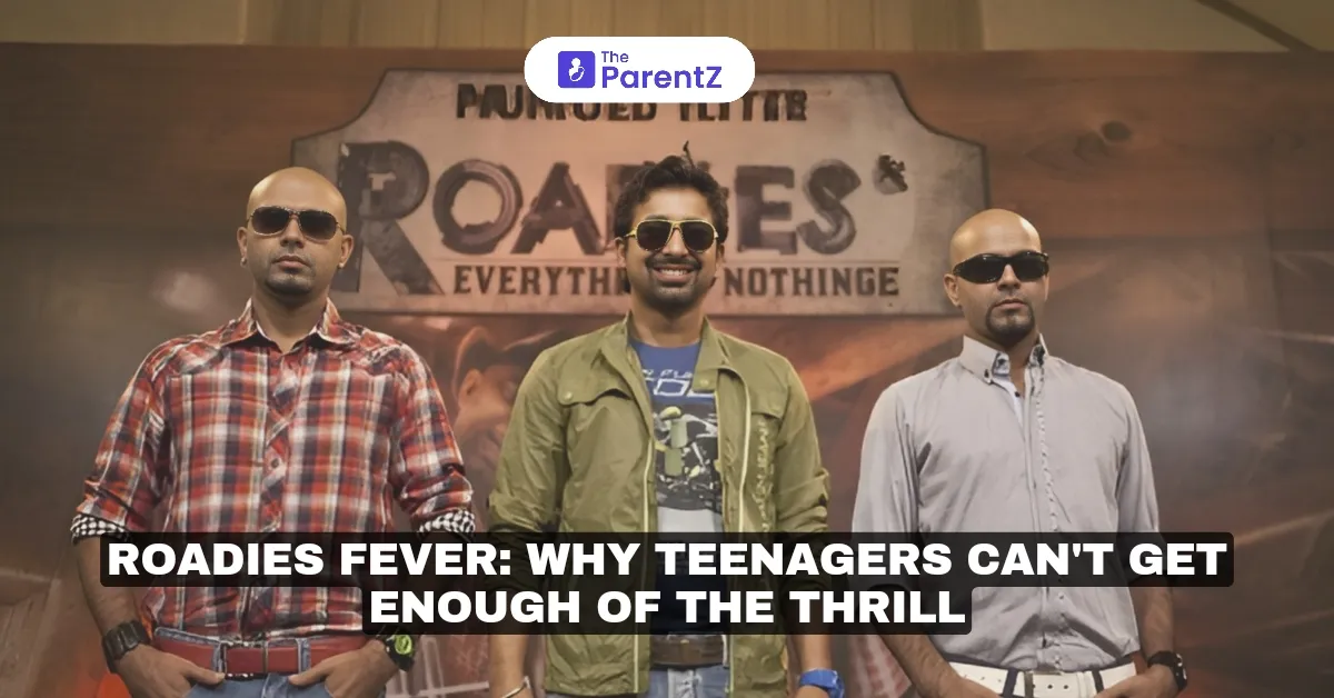 Roadies Fever: Why Teenagers Can't Get Enough of the Thrill 