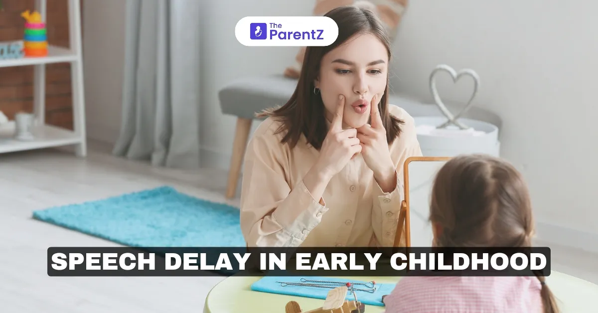 Understanding Speech Delay in Early Childhood