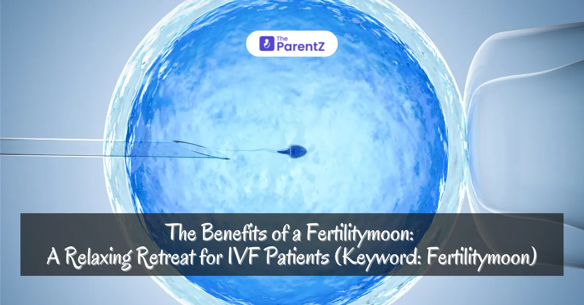 Benefits of fertility moon: relaxing retreat for IVF patients