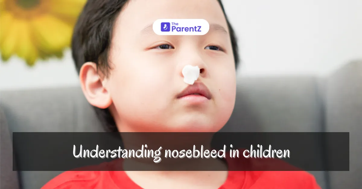 Understanding Nosebleeds in Children: Causes, Prevention, and First Aid