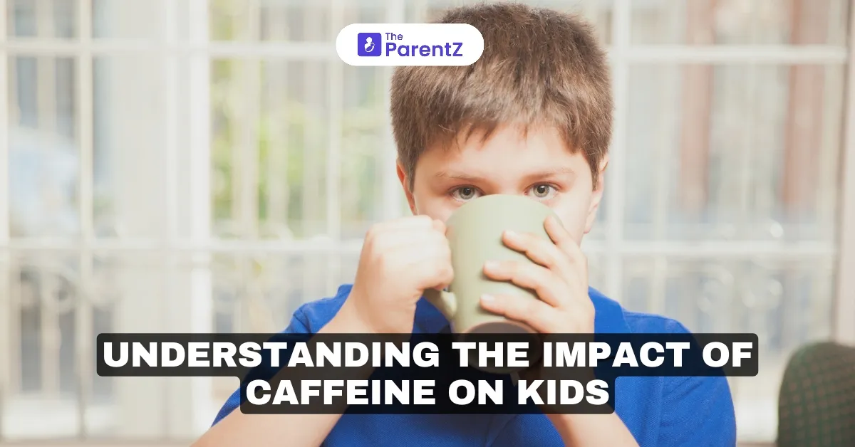 Understanding the Impact of Caffeine on Kids