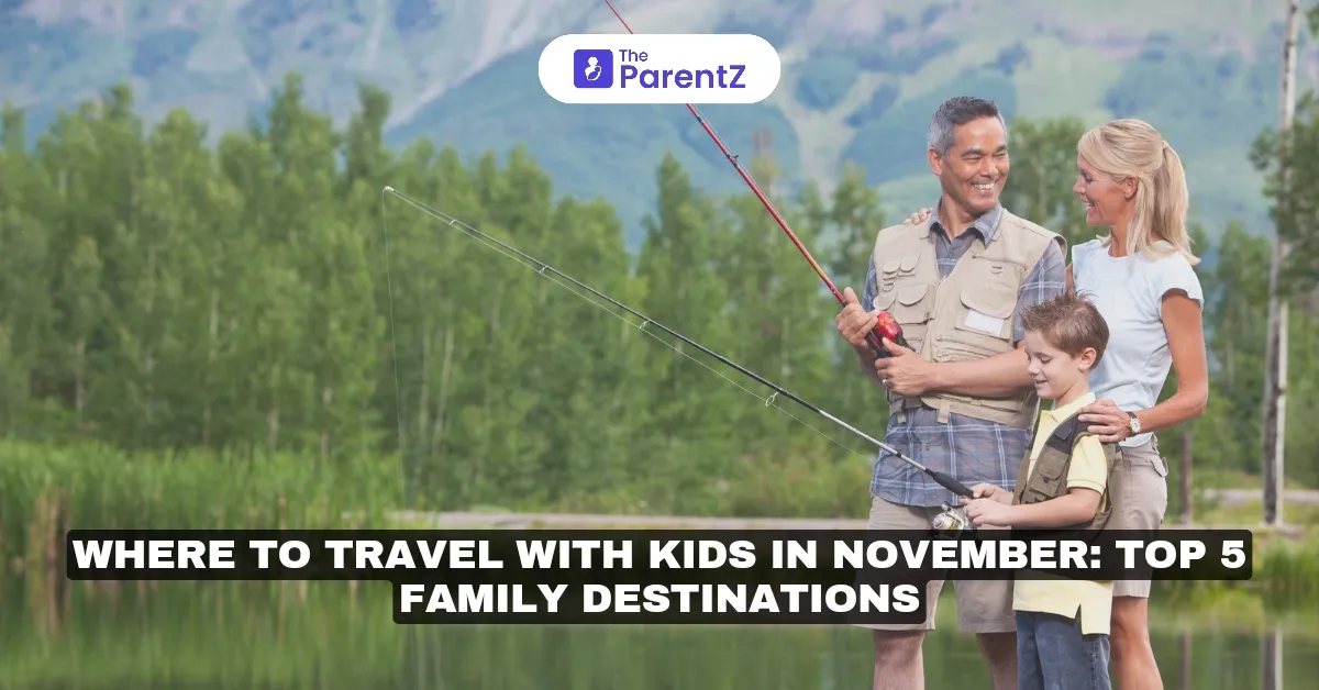 Where to Travel with Kids in November: Top Family Destinations