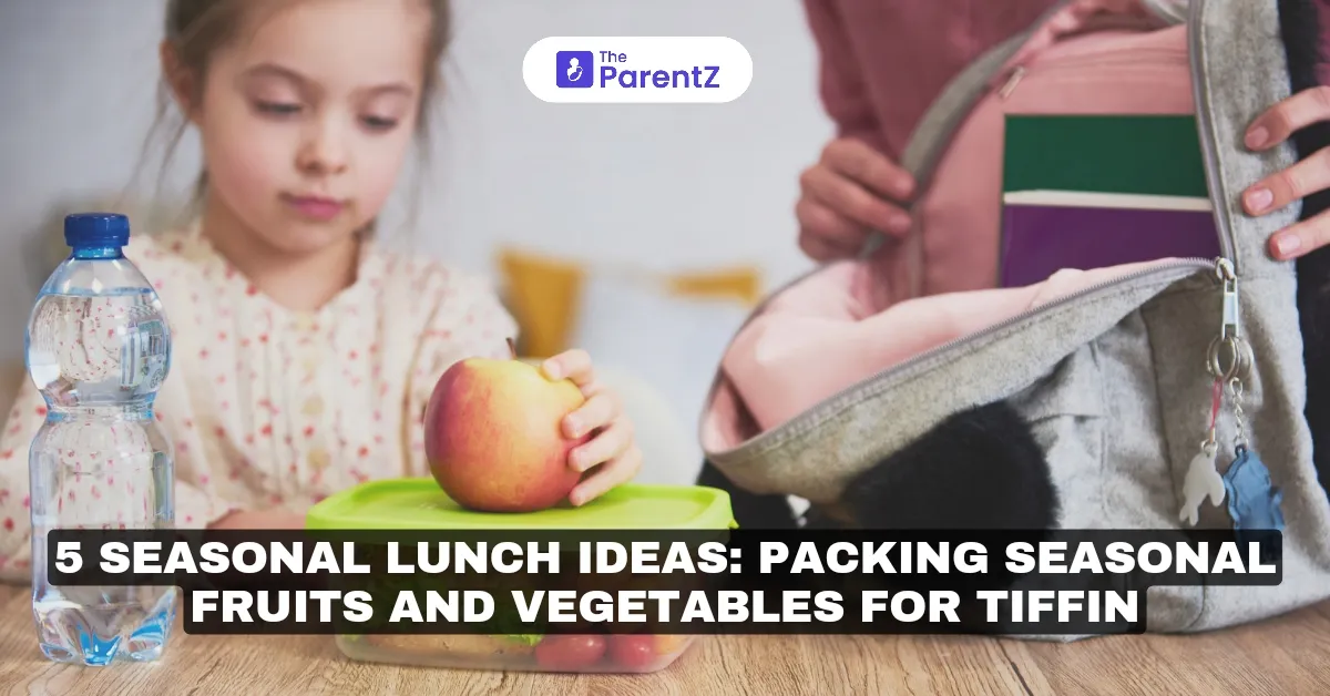 5 Seasonal Lunch Ideas: Packing Seasonal Fruits and Vegetables for Tiffin