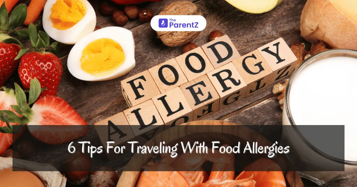 6 Tips For Traveling With Food Allergies