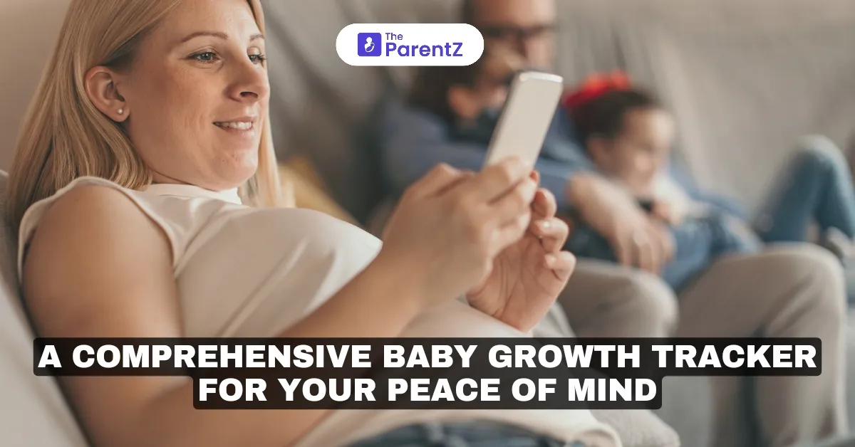 A Comprehensive Baby Growth Tracker for Your Peace of Mind 